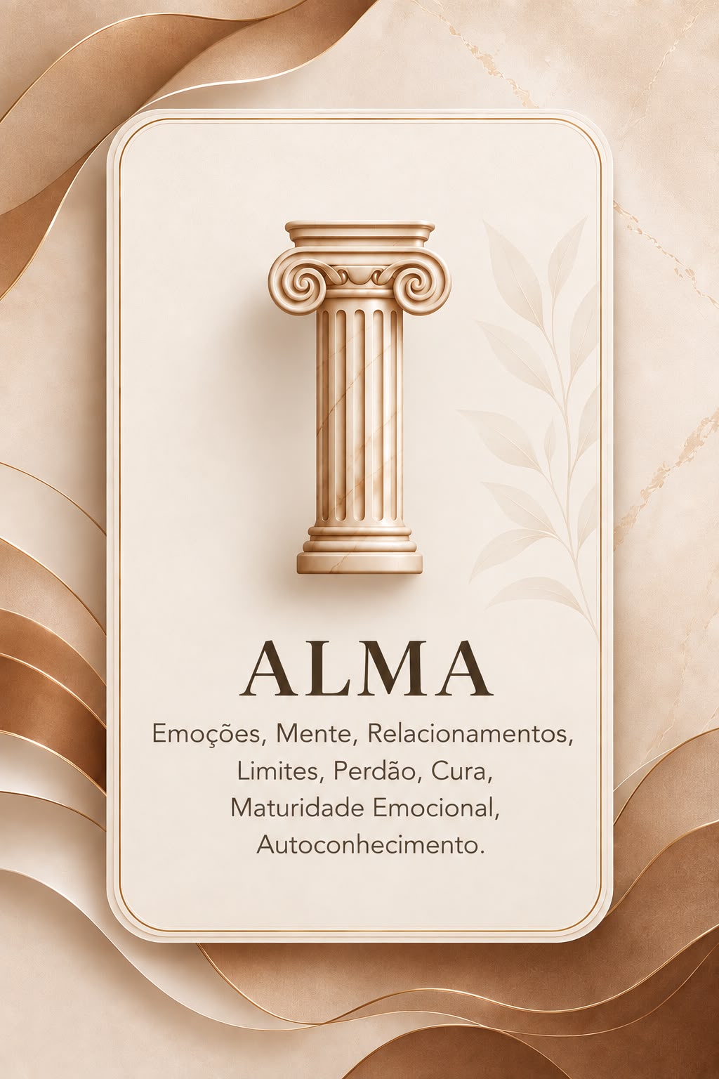 Alma — Emoções, Mente, Relacionamentos, Limites, Perdão, Cura, Maturidade Emocional, Autoconhecimento.